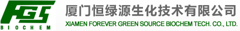 Xiamen Forever Green Source Biochem Tech. Co., Ltd.